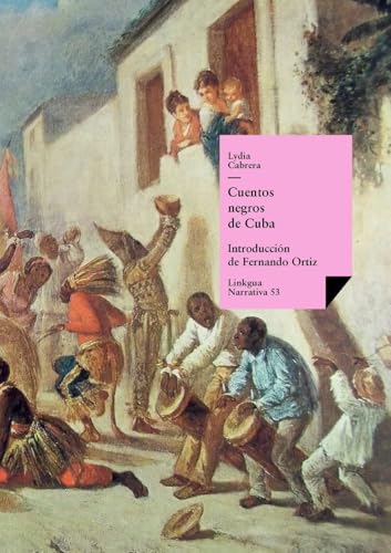 Cuentos negros de Cuba (Narrativa, Band 53) von Linkgua Ediciones