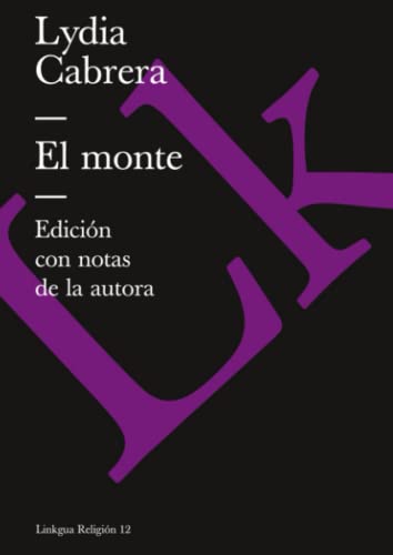 El monte (Religión, Band 12) von Linkgua ediciones