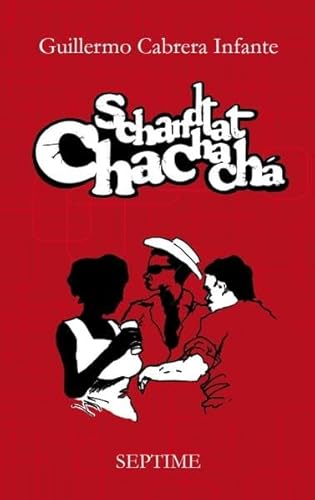 Schandtat Chachachá: Ungekürzte Ausgabe