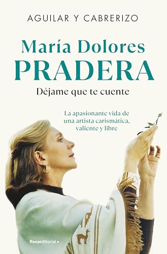 María Dolores Pradera: Déjame que te cuente (No ficción) von Roca Editorial