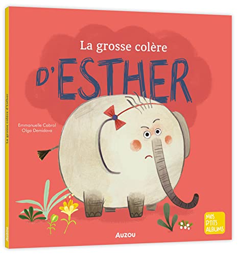 La grosse colère d'Esther NED von AUZOU