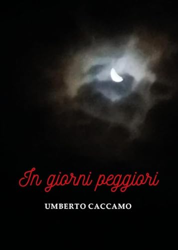 In giorni peggiori von Youcanprint