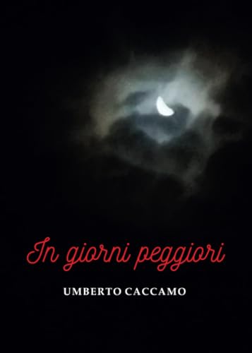 In giorni peggiori