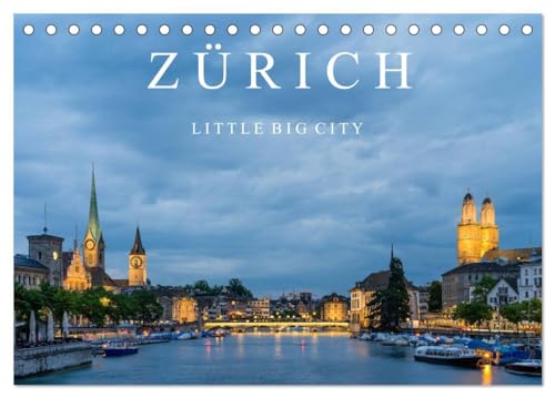 ZÜRICH - Little Big City (Tischkalender 2025 DIN A5 quer), CALVENDO Monatskalender: Zürich - klein aber fein von CALVENDO
