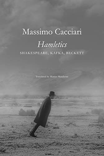 Hamletics: Shakespeare, Kafka, Beckett (Italian List) von Seagull Books London Ltd