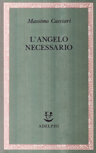 L'angelo necessario (Saggi. Nuova serie)