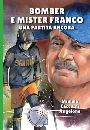 Bomber e mister Franco. Ancora una partita von DFG Lab