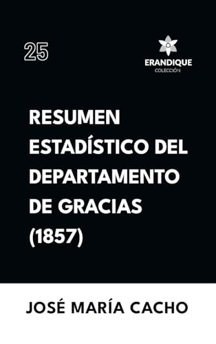 Resumen Estadístico del Departamento de Gracias (1857) von Colección Erandique