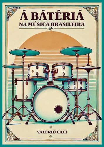 Á bátériá. Na música brasileira von Youcanprint