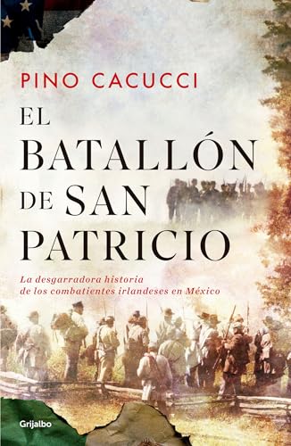 El batallón de San Patricio / St. Patrick’s Battalion
