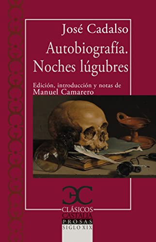 Autobiografía. Noches lúgubres (CLASICOS CASTALIA. C/C., Band 165) von CASTALIA