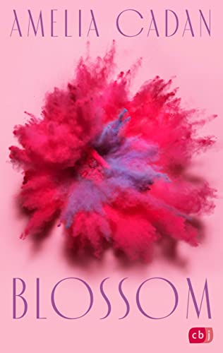 Blossom: Der fesselnde Auftakt der romantischen New-Adult-Dilogie (Die Blossom-Reihe, Band 1) von cbj