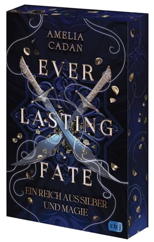Everlasting Fate – Ein Reich aus Silber und Magie: Der sensationelle Auftakt der abenteuerlichen High-Fantasy-Reihe. Mit exquisitem Farbschnitt in limitierter Auflage. (Die Everlasting-Reihe, Band 1) von cbj