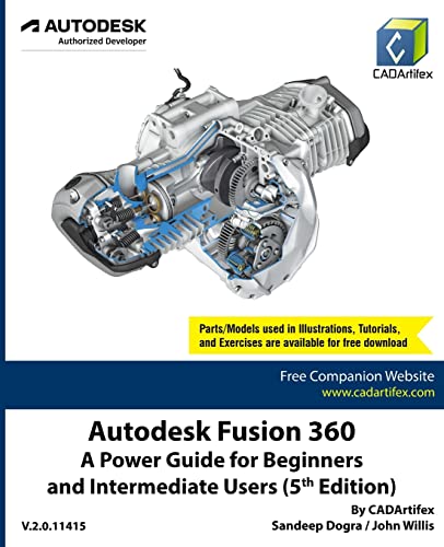 Autodesk Fusion 360: A Power Guide for Beginners and Intermediate Users (5th Edition) von CADArtifex
