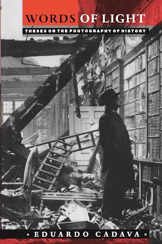 Words of Light: Theses on the Photography of History von Princeton University Press