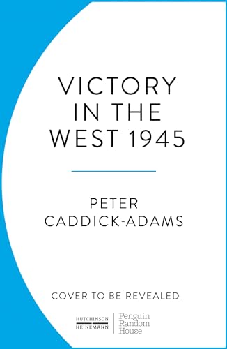 1945: Victory in the West von Penguin