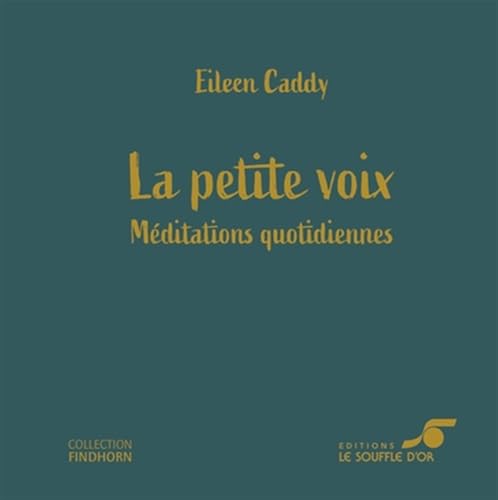La petite voix: Méditations quotidiennes von SOUFFLE OR