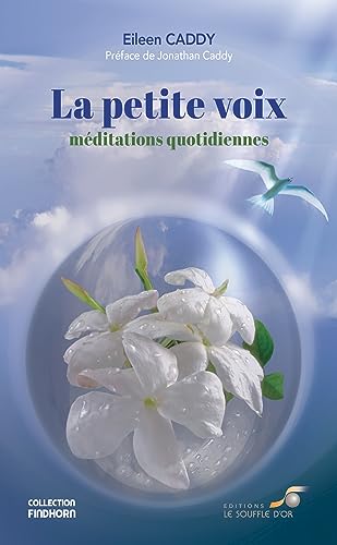 La petite voix: Méditations quotidiennes