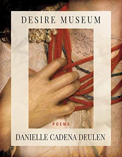 Desire Museum (American Poets Continuum Series, 202)