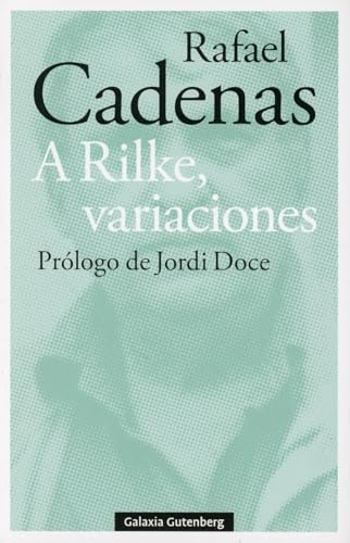 A Rilke, variaciones (POESÍA) von Batiscafo