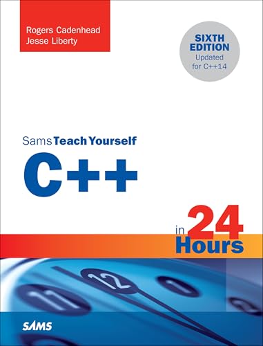 C++ in 24 Hours, Sams Teach Yourself von Sams Publishing
