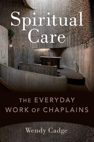Spiritual Care: The Everyday Work of Chaplains