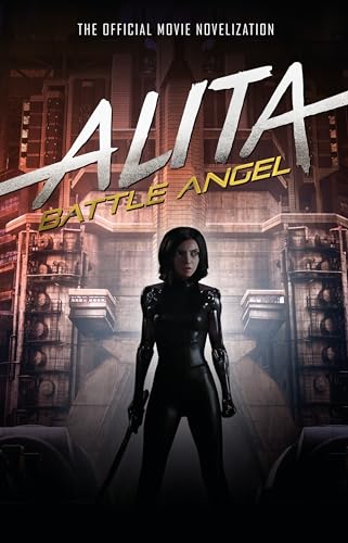 Alita: Battle Angel - The Official Movie Novelization