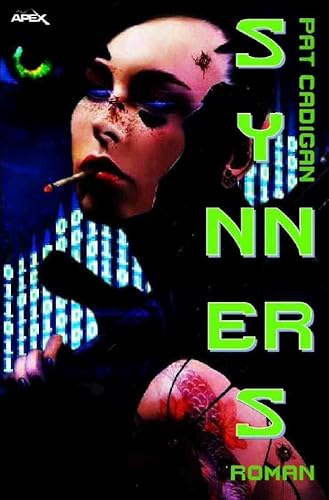 SYNNERS: Ein Cyberpunk-Roman von epubli