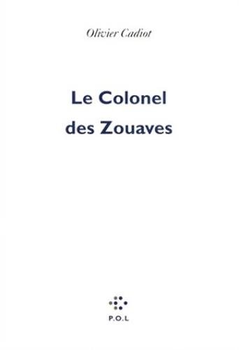 Le Colonel des Zouaves