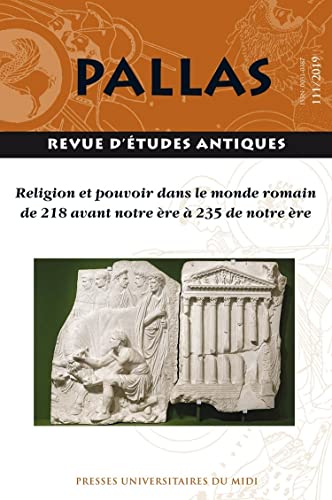 Religion et pouvoir dans le monde romain de 218 avant notre ère à 235 de notre ère von PU MIDI