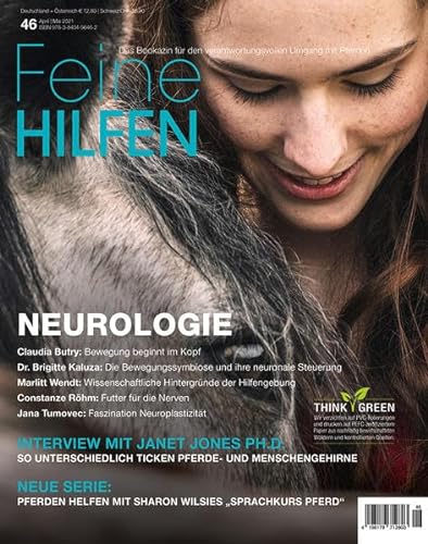 Feine Hilfen, Ausgabe 46: Neurologie (Feine Hilfen: Das Bookazin für den verantwortungsvollen Umgang mit Pferden) von Cadmos Verlag GmbH