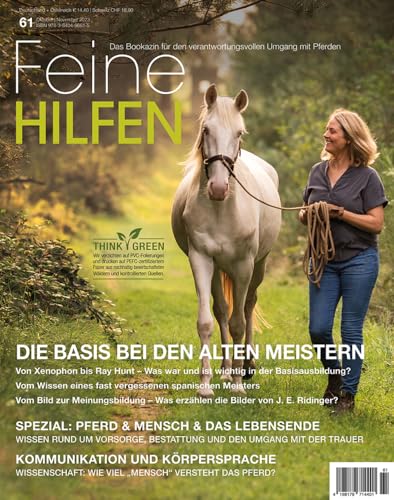 Feine Hilfen, Ausgabe 61: Die Basis bei den alten Meistern (Feine Hilfen: Das Bookazin für den verantwortungsvollen Umgang mit Pferden)