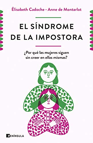 El síndrome de la impostora: ¿Por qué las mujeres siguen sin creer en ellas mismas? (FEMINISMO)