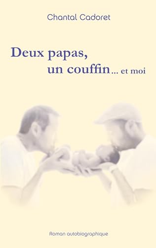 Deux papas, un couffin ... et moi von BoD – Books on Demand – Frankreich