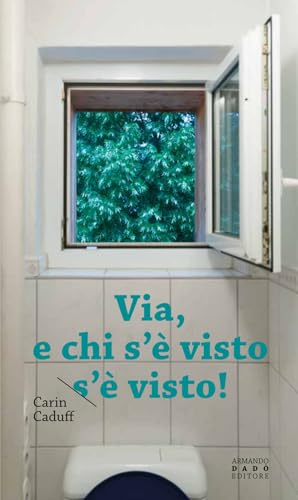 Via, e chi s'è visto s'è visto (La libellula) von Armando Dadò Editore