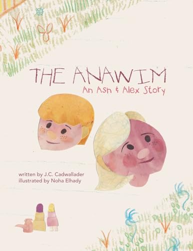 The Anawim: An Ash & Alex Story von Archway Publishing