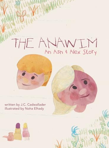 The Anawim: An Ash & Alex Story von Archway Publishing