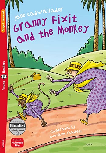 Granny Fixit and the Monkey: Lektüre mit Audio-Online (ELi Young Readers) von Klett Sprachen GmbH