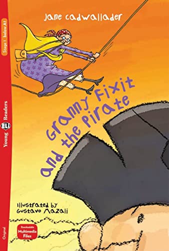 Granny Fixit and the Pirate: Lektüre mit Audio-Online (ELi Young Readers)