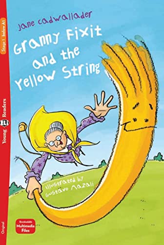 Granny Fixit and the Yellow String: Lektüre mit Audio-Online (ELi Young Readers)