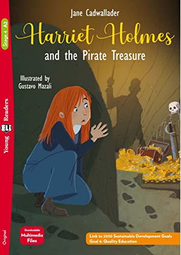 Harriet Holmes and the Pirate Treasure: Lektüre mit Audio-Online (ELi Young Readers)