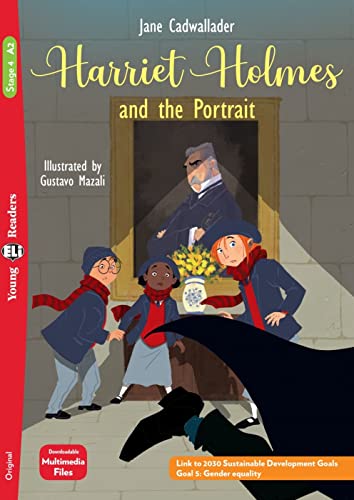 Harriet Holmes and the Portrait: Lektüre mit Audio-Online (ELi Young Readers)
