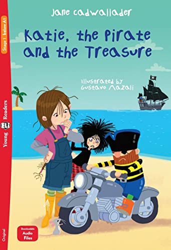 Katie, the Pirate and the Treasure: Lektüre mit Audio-Online (ELi Young Readers)