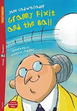 Young ELI Readers - English: Granny Fixit and the Ball + downloadable audio von ELI INGLES