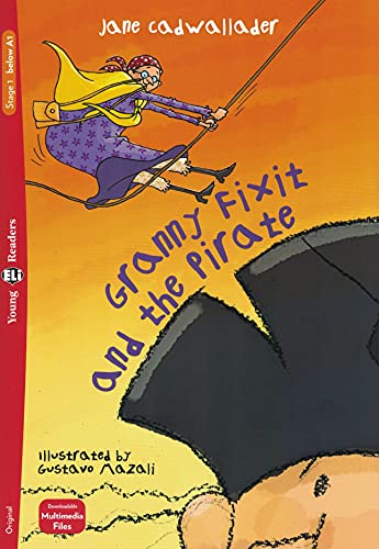Young ELI Readers - English: Granny Fixit and the Pirate + downloadable multimed