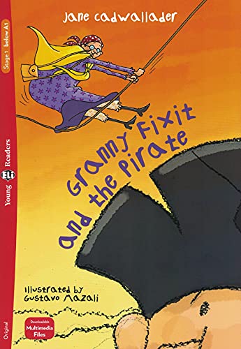 Young ELI Readers - English: Granny Fixit and the Pirate + downloadable multimed Young ELI Readers - English: Granny Fixit and the Pirate + downloadable multimed von ELI