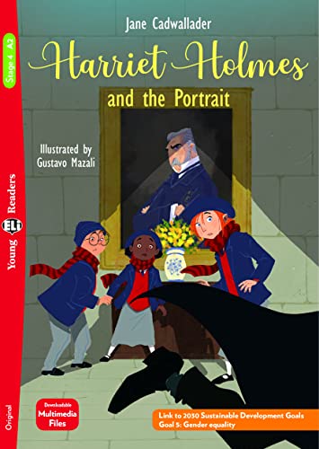 Young ELI Readers - English: Harriet Holmes and the Portrait + downloadable mult