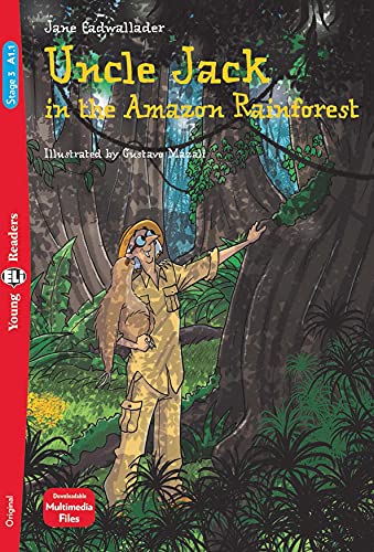 Young ELI Readers - English: Uncle Jack in the Amazon Rainforest + downloadable
