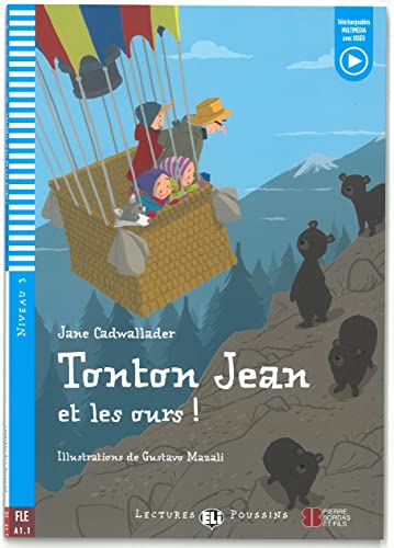 Young ELI Readers - French: Tonton Jean et les ours ! + downloadable multimedia (Young readers)