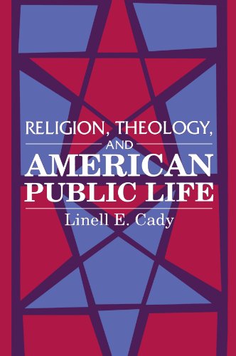 Religion, Theology, and American Public Life (Suny Series in Religious Studies) von State University of New York Press